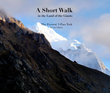 HARDCOVER - A Short Walk in the Land of The Giants - The Everest Three-Pass Trek